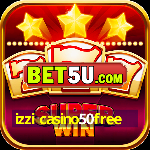 izzi casino50free