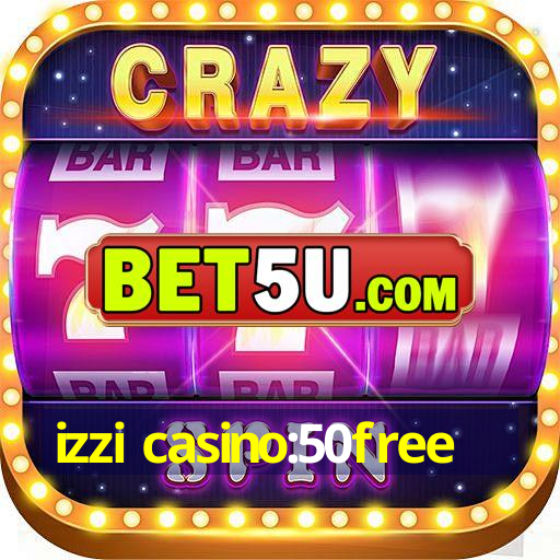 izzi casino:50free