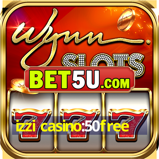 izzi casino:50free