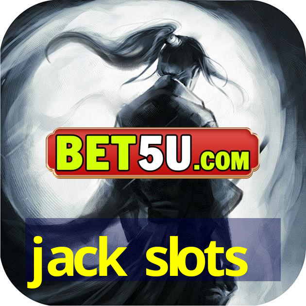 jack slots