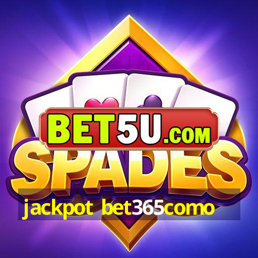 jackpot bet365como