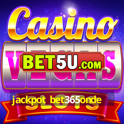 jackpot bet365onde