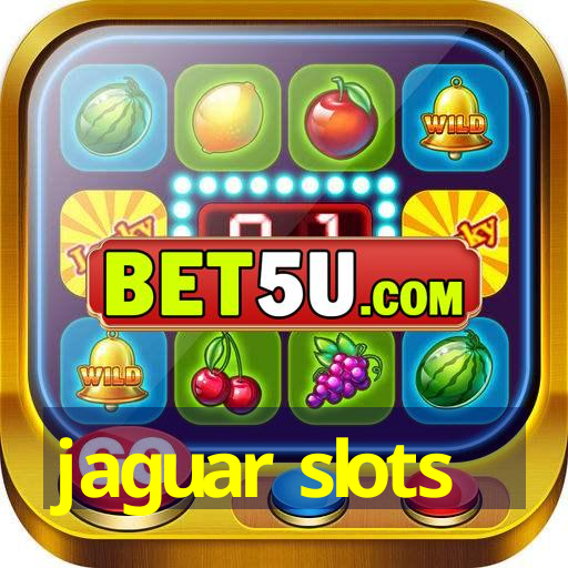 jaguar slots