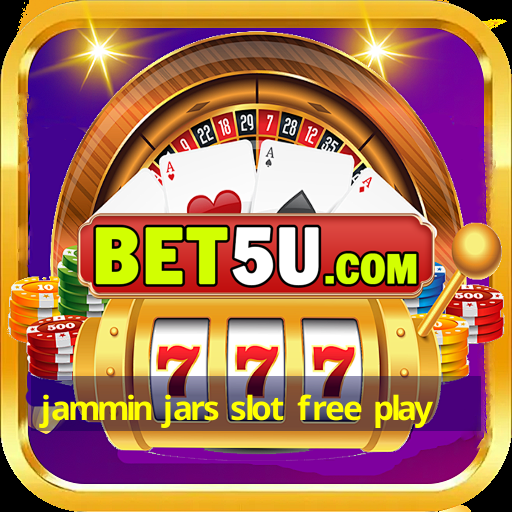 jammin jars slot free play