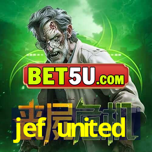 jef united