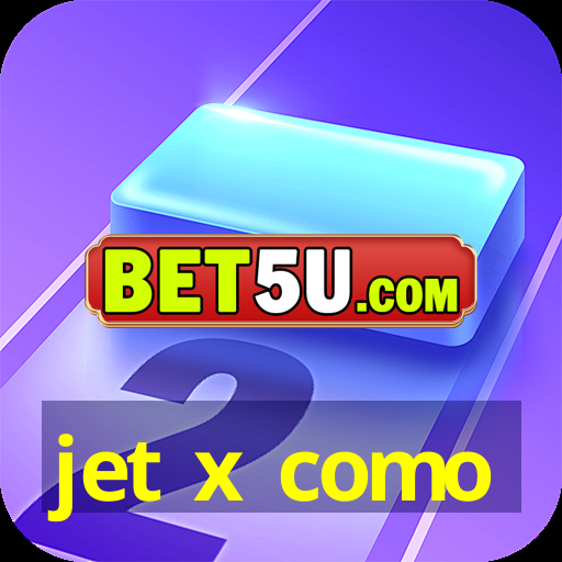 jet x como