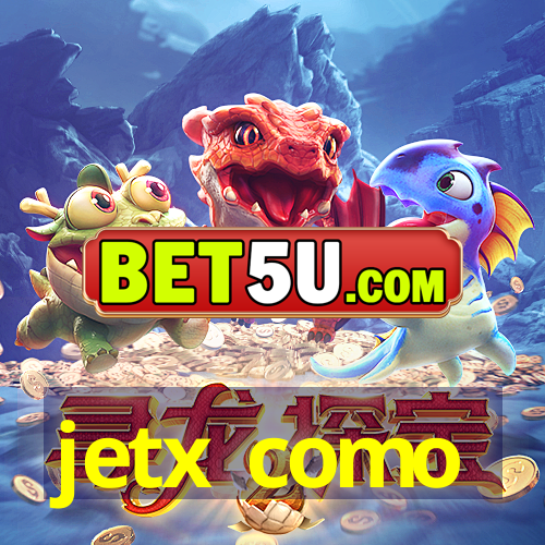 jetx como