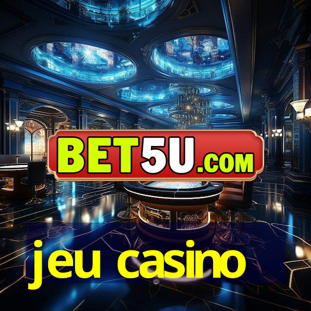 jeu casino