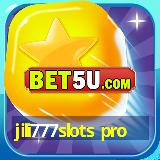 jili777slots pro