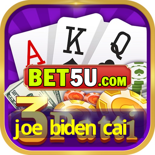 joe biden cai