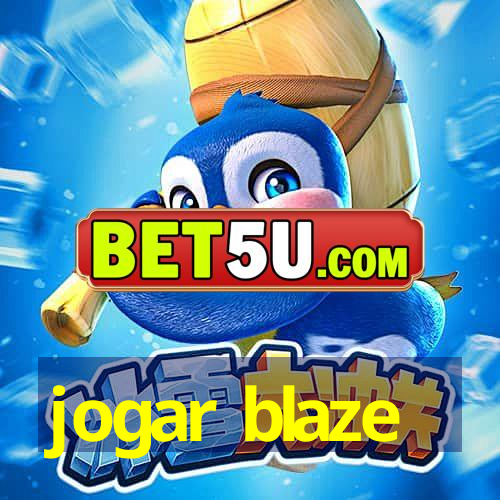 jogar blaze