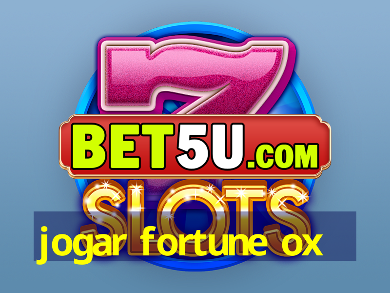 jogar fortune ox