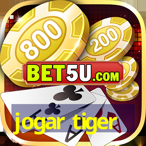 jogar tiger