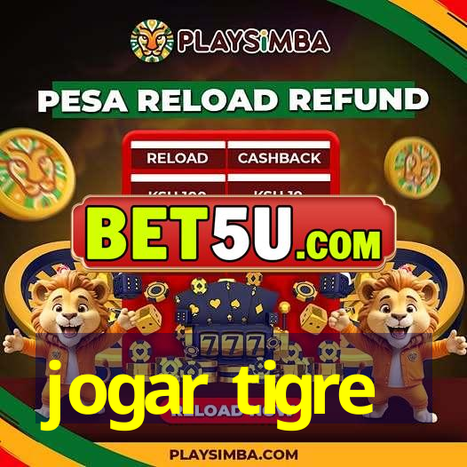 jogar tigre