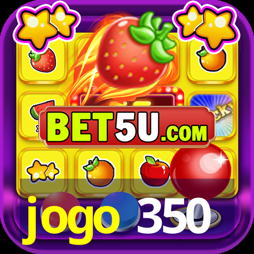 jogo 350