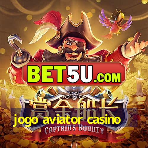 jogo aviator casino