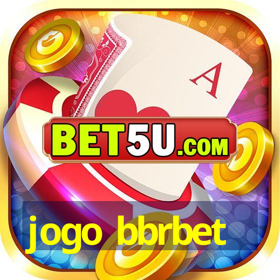 jogo bbrbet