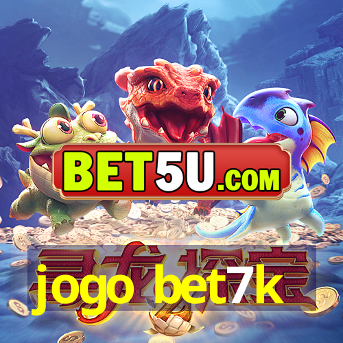 jogo bet7k