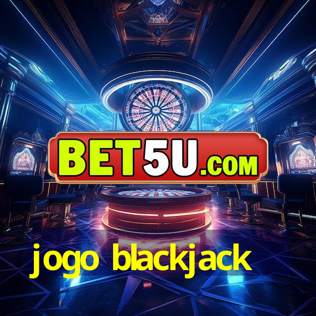 jogo blackjack