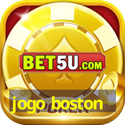 jogo boston