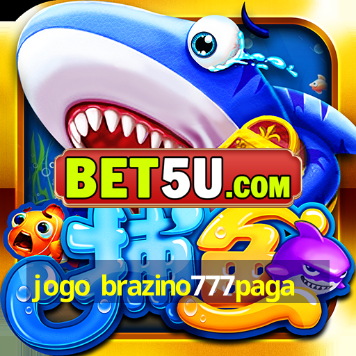 jogo brazino777paga