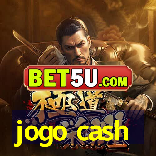 jogo cash