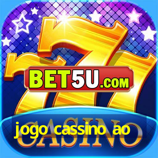 jogo cassino ao