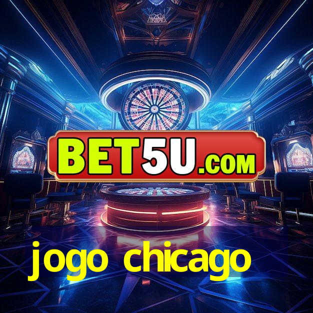 jogo chicago