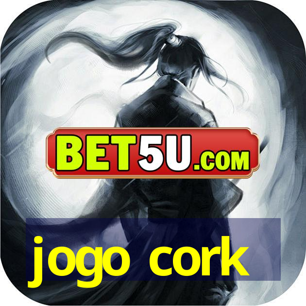 jogo cork