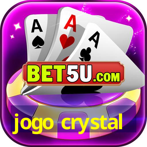 jogo crystal