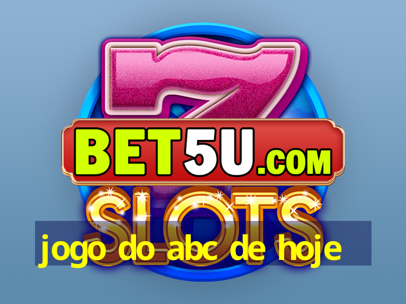 jogo do abc de hoje