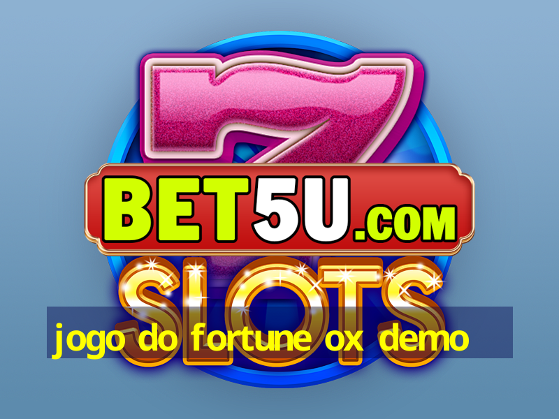 jogo do fortune ox demo