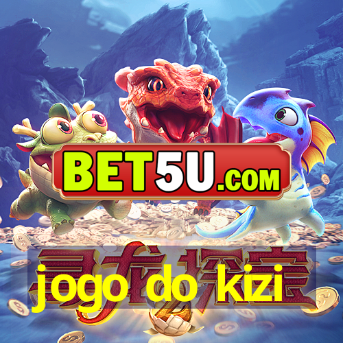 jogo do kizi