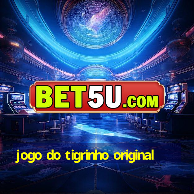 jogo do tigrinho original