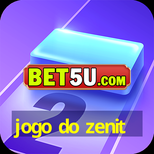 jogo do zenit