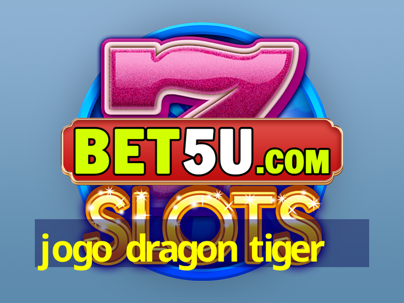 jogo dragon tiger