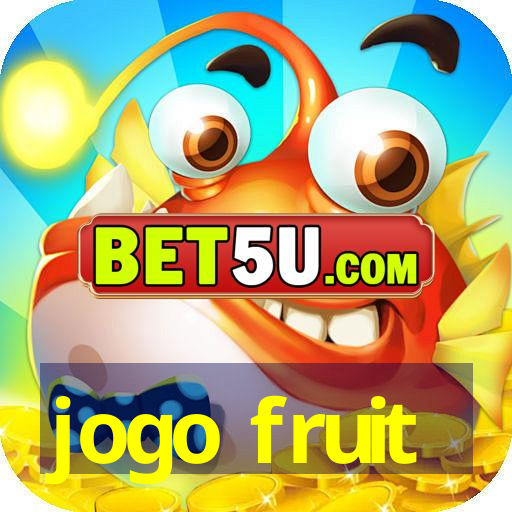 jogo fruit