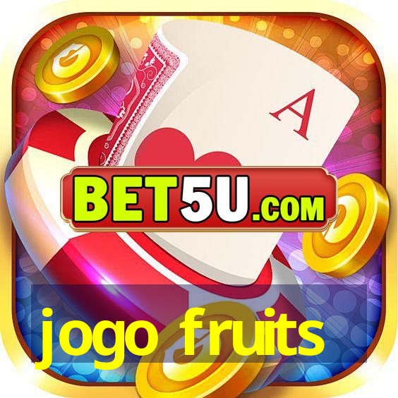 jogo fruits