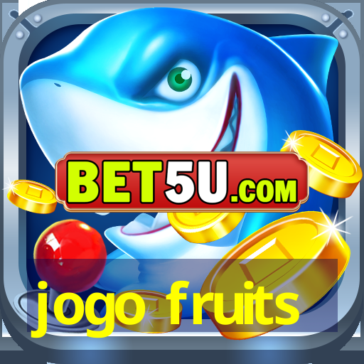 jogo fruits