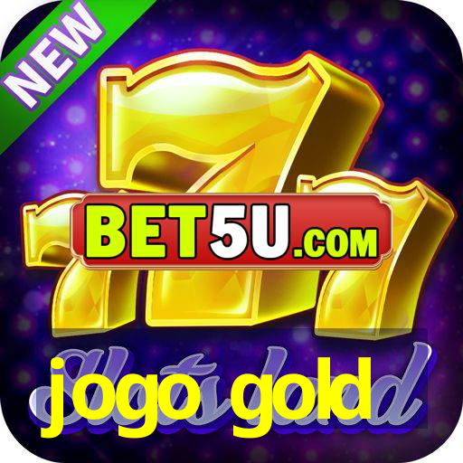 jogo gold