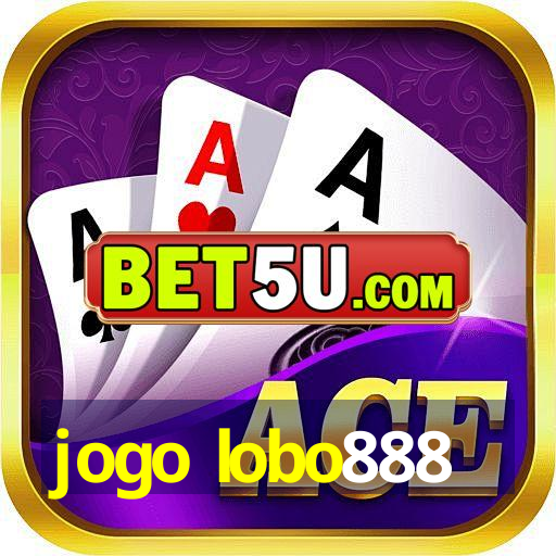 jogo lobo888