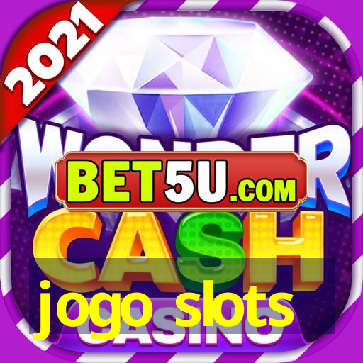 jogo slots