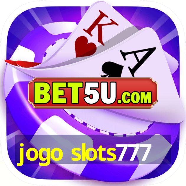 jogo slots777