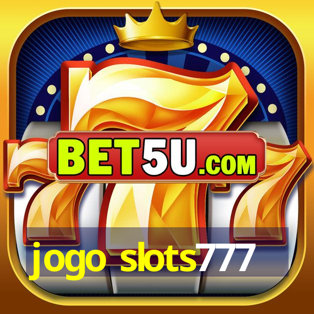 jogo slots777