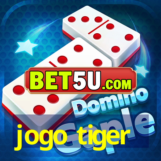 jogo tiger