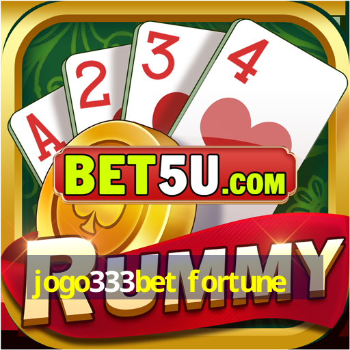 jogo333bet fortune