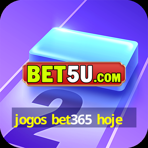 jogos bet365 hoje