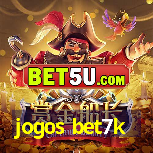 jogos bet7k