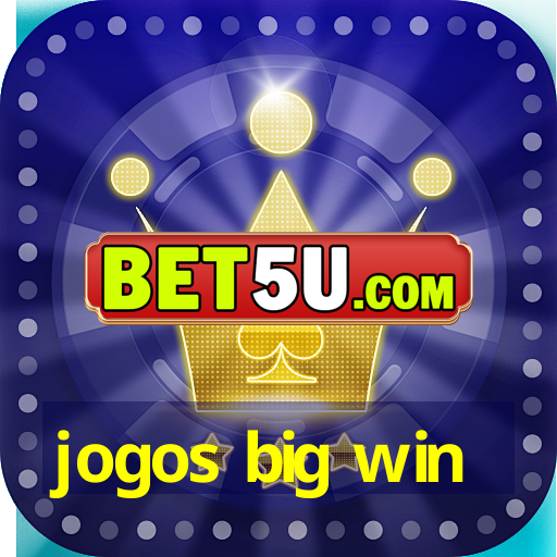 jogos big win