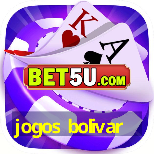 jogos bolivar